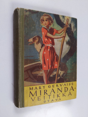 Mary Gervaise : Miranda-veitikka : tyttöromaani