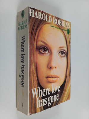 Harold Robbins : Where love has gone
