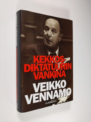 Veikko Vennamo : Kekkos-diktatuurin vankina