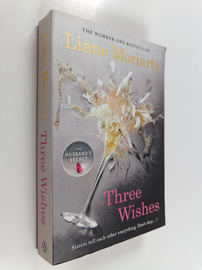 Liane Moriarty : Three wishes
