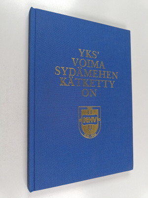 Yks' voima sydämehen kätketty on : Kanta-Hämeen veteraani...