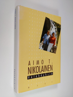 Aimo T. Nikolainen : Välähdyksiä (signeerattu)
