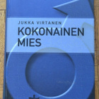 Jukka Virtanen : Kokonainen mies (2004) - pikkukuva 1