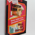 Dorothy Eden : Missä olet, morsian - pikkukuva 1