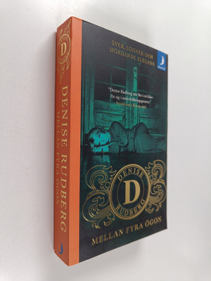 Denise Rudberg : Mellan fyra ögon