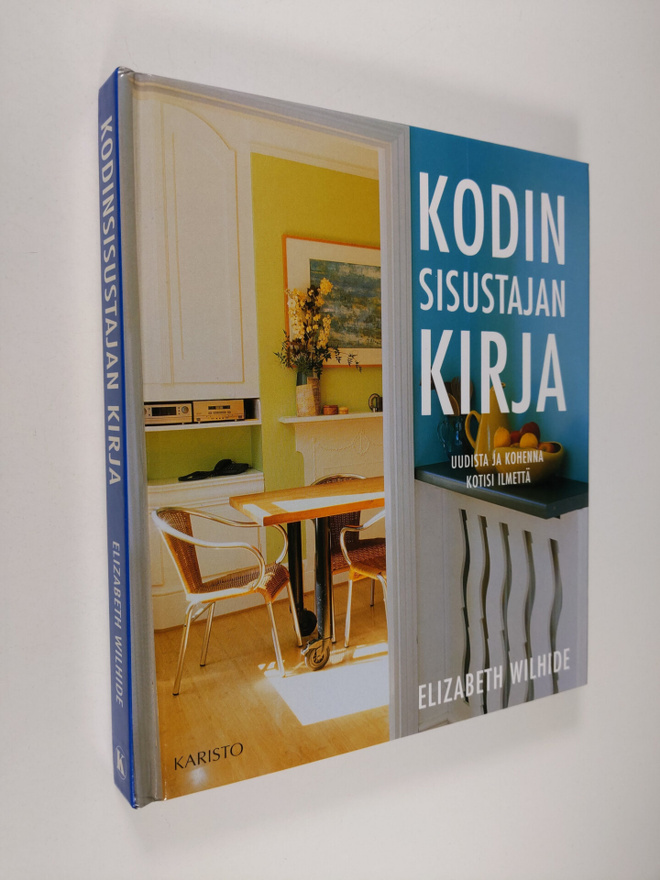 Elizabeth Wilhide : Kodin sisustajan kirja
