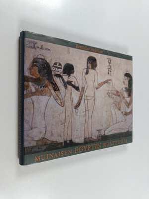 Rostislav Holthoer : Muinaisen Egyptin kulttuuri