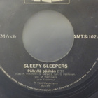 SLEEPY SLEEPERS - PÖLKYLLÄ PÄÄHÄN EX- 7" - pikkukuva 2