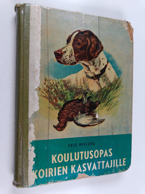 Yrjö Mikluha : Koulutusopas koirien kasvattajille