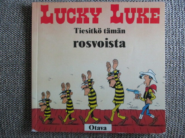Lucky Luke TIESITKÖ TÄMÄN ROSVOISTA