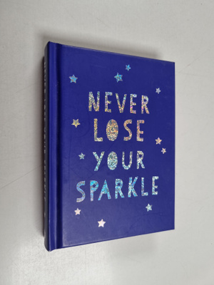 Summersdale : Never Lose Your Sparkle