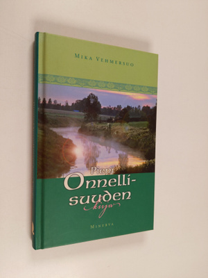 Mika Vehmersuo : Pieni onnellisuuden kirja