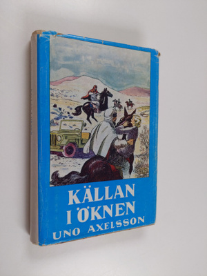 Uno Axelsson : Källan i öknen