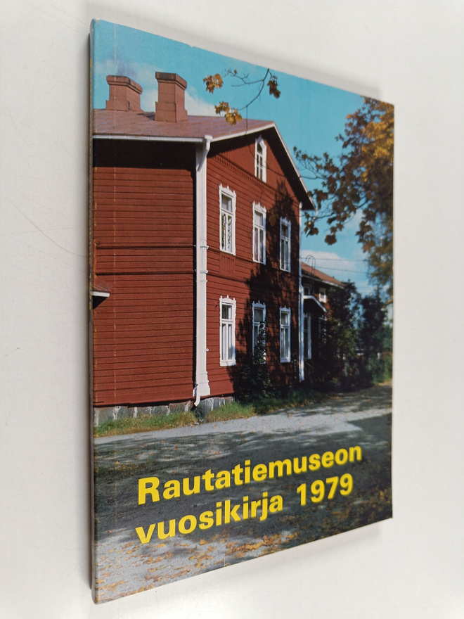 Rautatiemuseon vuosikirja 1979 : 80 vuotta Rautatiemuseon...
