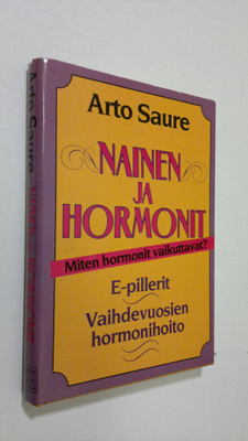 Arto Saure : Nainen ja hormonit