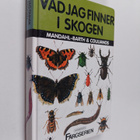Georg Mandahl-Barth : Vad jag finner i skogen - pikkukuva 1