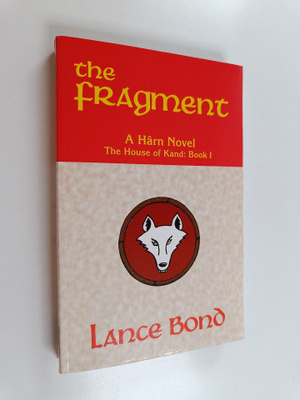 Lance Bond : The Fragment : A Harn Novel