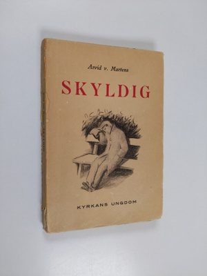 Arvid von Martens : Skyldig