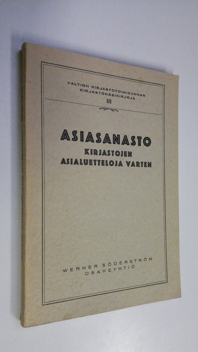 Hellin Hendolin : Asiasanasto kirjastojen asialuetteloja ...