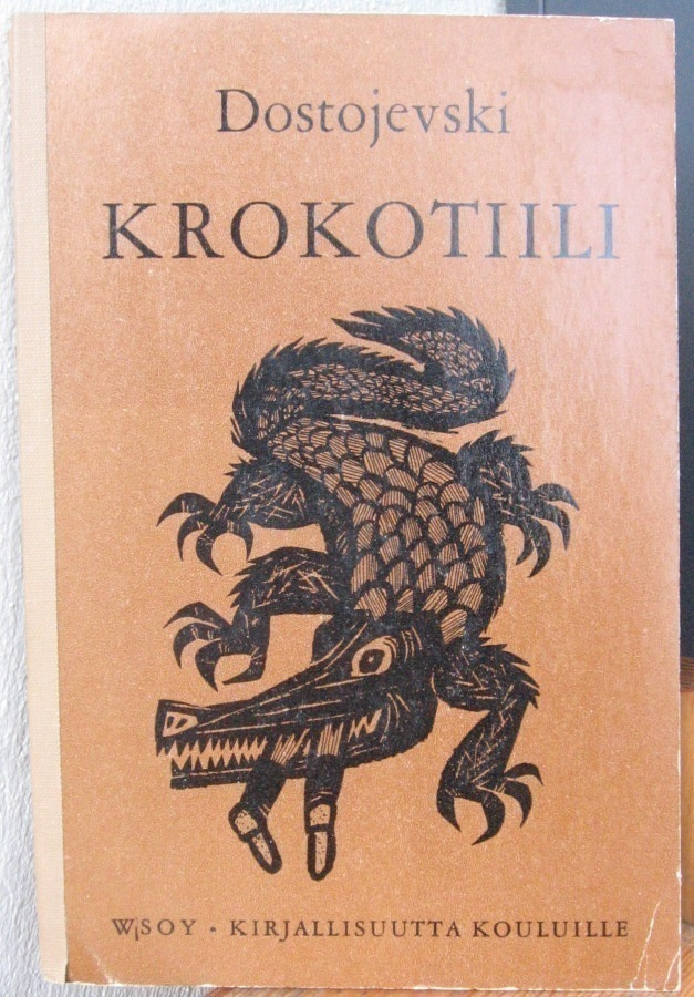 Fedor Dostojevski: Krokotiili, Wsoy 1963. 167 s.