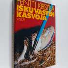 Pentti Kirstilä : Isku vasten kasvoja : jännitysromaani - pikkukuva 1