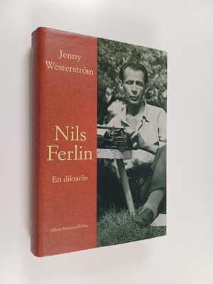 Jenny Westerström : Nils Ferlin : ett diktarliv