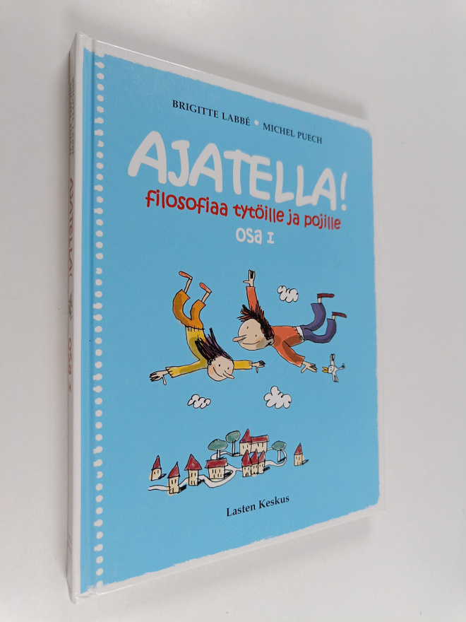 Brigitte Labbe ym. : Ajatella! Osa 1 : Filosofiaa tytöill...