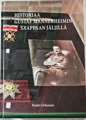 Gustaf Mannerheimin Saappaan Jäljillä