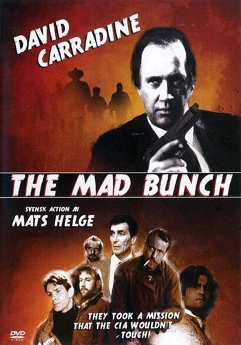 MAD BUNCH	(57 054)	UUSI	-SV-		DVD		david carradine	1989