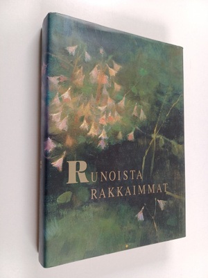 Hannu (toim.) Mäkelä : Runoista rakkaimmat : valikoima su...