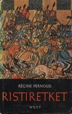 Regine Pernoud : Ristiretket