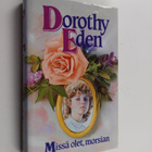 Dorothy Eden : Missä olet, morsian - pikkukuva 1