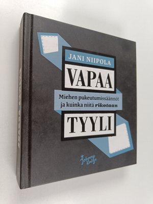 Jani Niipola : Vapaa tyyli : miehen pukeutumissäännöt ja ...