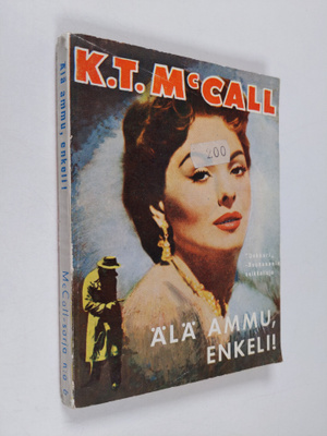 K. T. McCall : Älä ammu, enkeli!
