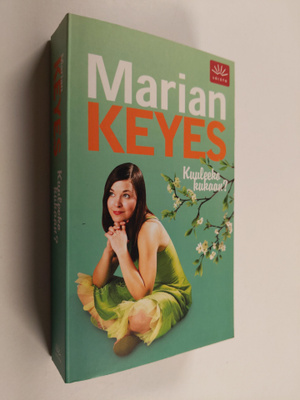 Marian Keyes : Kuuleeko kukaan
