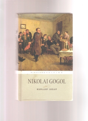 Gogol, Nikolai: Kuolleet sielut, BTJ 2008 sid.,kk., K3