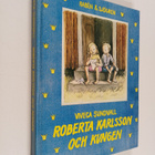 Viveca Sundvall : Roberta Karlsson och kungen - pikkukuva 1