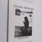 Niilo Järvinen : Juuson kiemurat (signeerattu) - pikkukuva 1