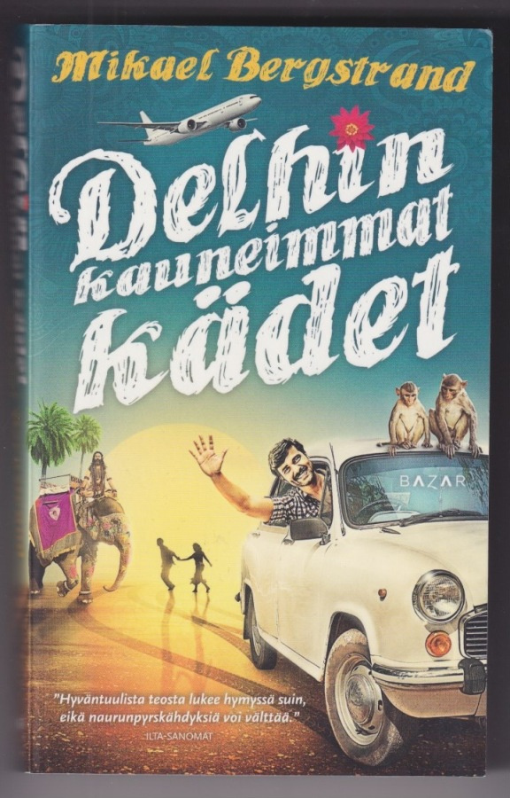 Mikael Bergstrand: Delhin kauneimmat kädet