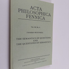 Jaakko Hintikka : The semantics of questions and the ques... - pikkukuva 1