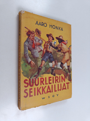 Aaro Honka : Suurleirin seikkailijat : partiokertomus