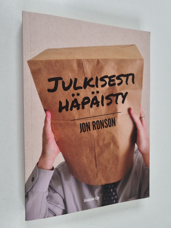 Jon Ronson : Julkisesti häpäisty