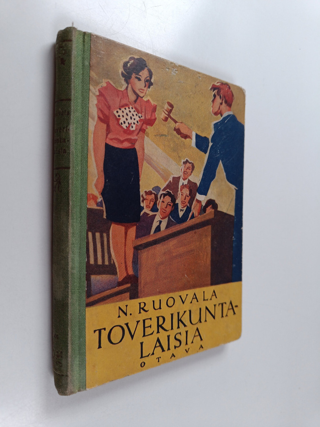 K. Ruovala : Toverikuntalaisia : tyttökertomus : jatkoa M...