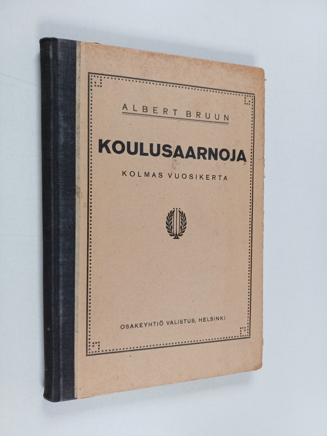 Albert Bruun : Koulusaarnoja Kolmas vuosikerta