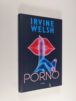 Irvine Welsh : Porno