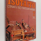 Isotaito - Otavan iso taitosanakirja 7 : Silkkipaino - Öl... - pikkukuva 1