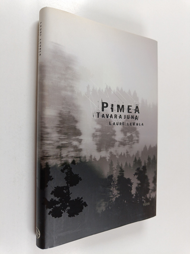 Lauri Levola : Pimeä tavarajuna : novelleja