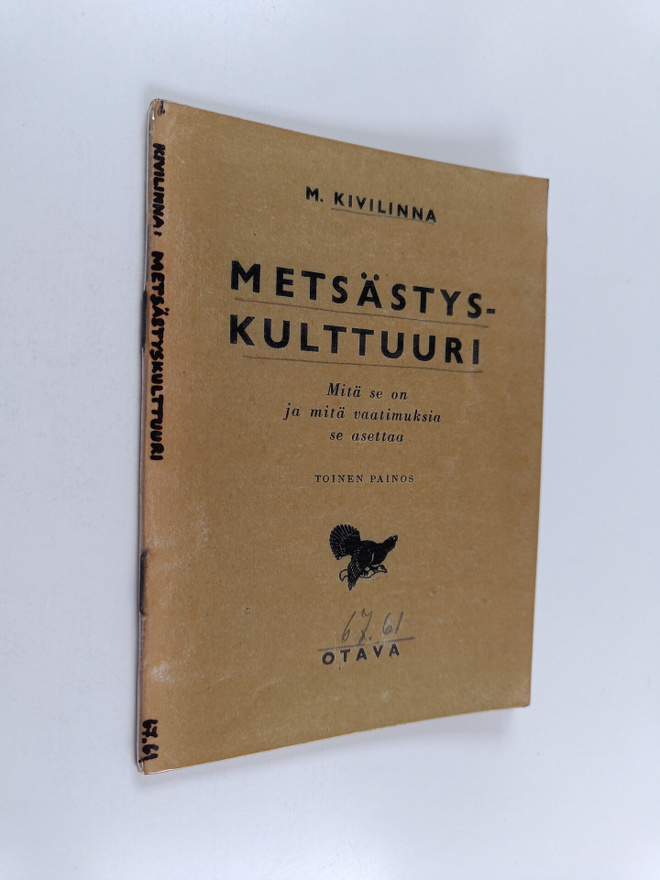 M. Kivilinna : Metsästyskulttuuri : mitä se on ja mitä va...