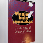 Reijo Vartiainen : Maukas kuin munakas : uusperhe kokkelissa - pikkukuva 1