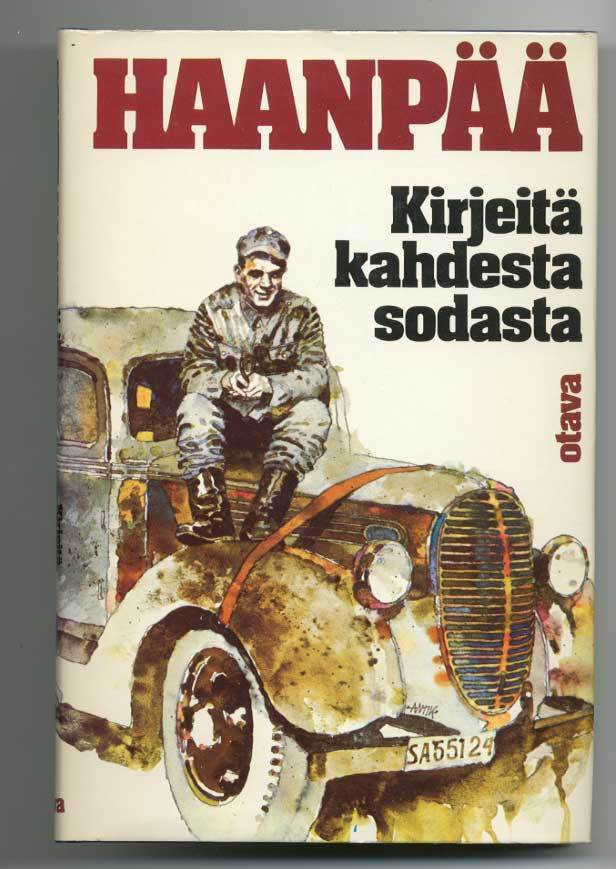 Pentti Haanpää: Kirjeitä kahdesta sodasta : Pentti Haanpään